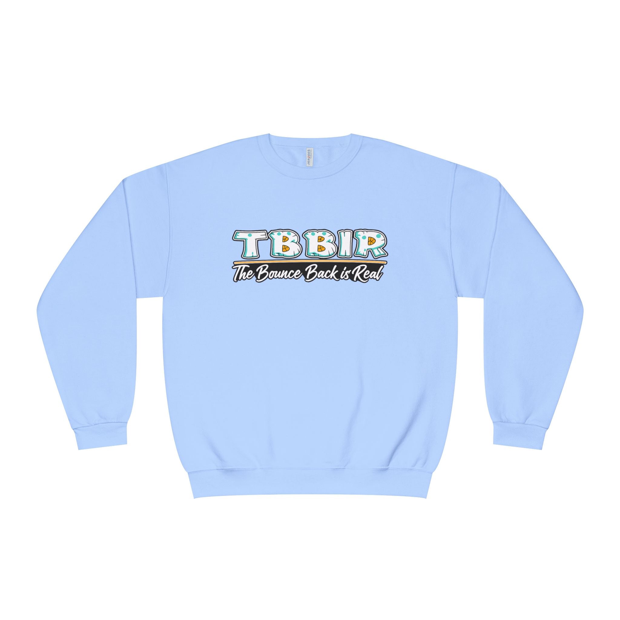 TBBR "The Bounce Back Is Real" Crewneck Sweatshirt